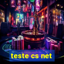 teste cs net